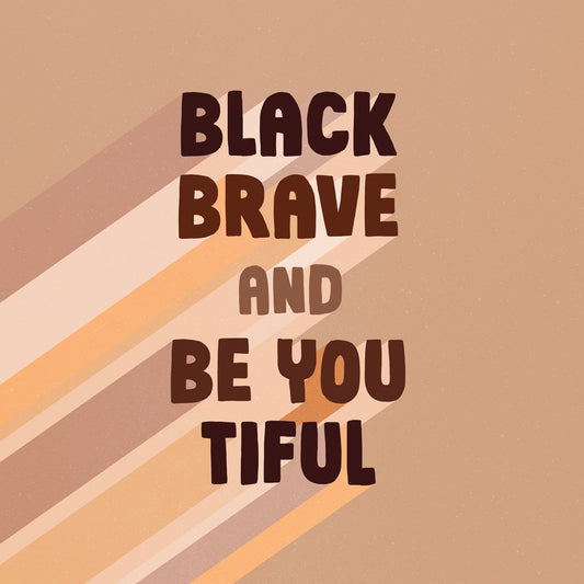 Black Brave and Be You Tiful III Canvas Print