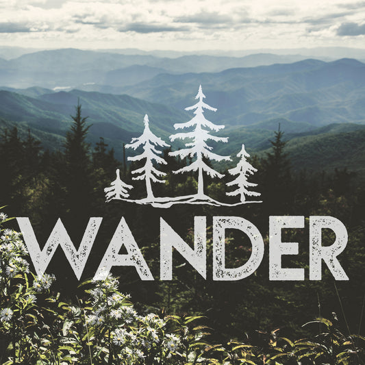 Wander Forest Quote Mountain Wildflowers
