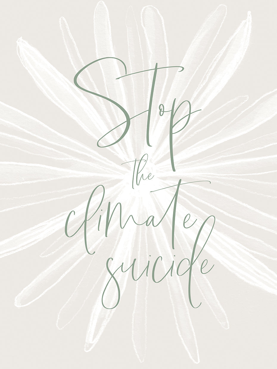Stop the climate suicide
