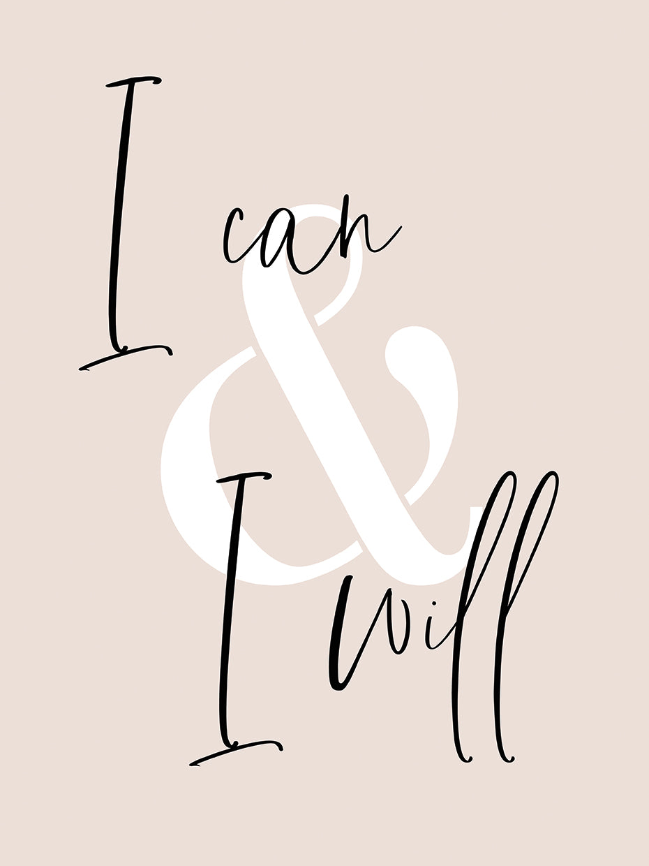 I can & I will