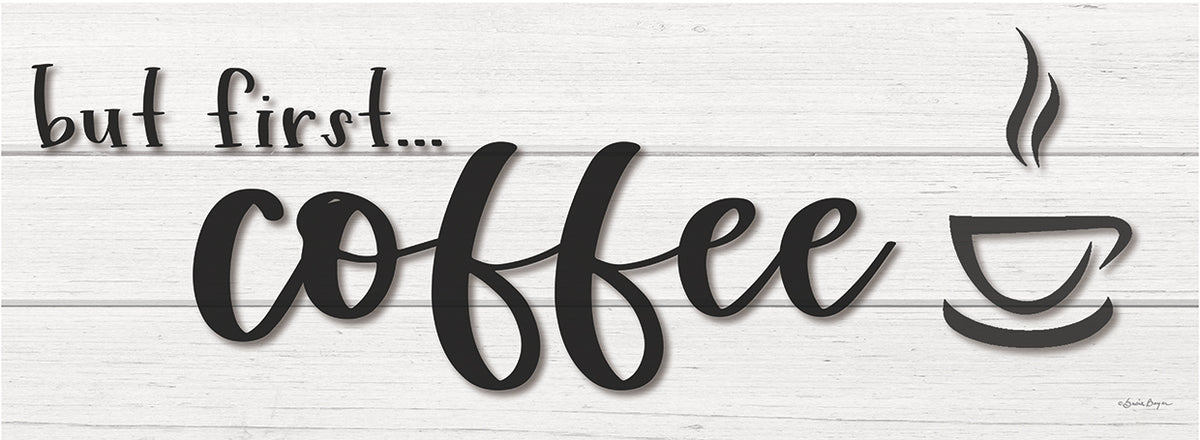 But First…Coffee