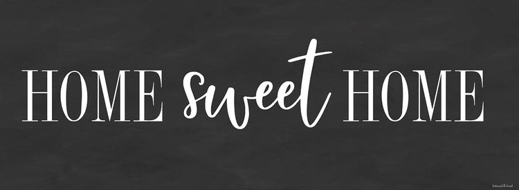 Home Sweet Home Black and White