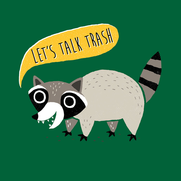 Letís Talk Trash