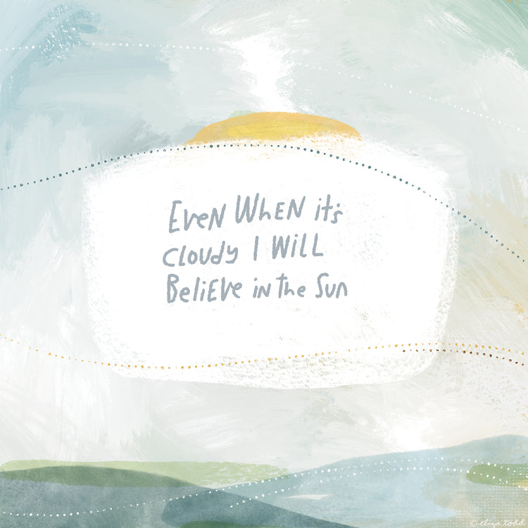 Believe in the Sun
