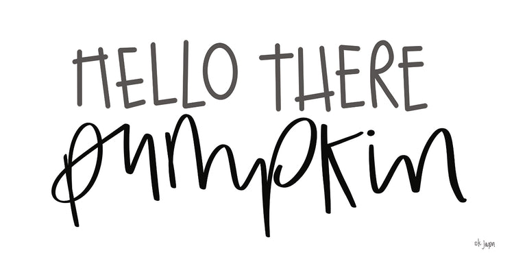 Hello There Pumpkin