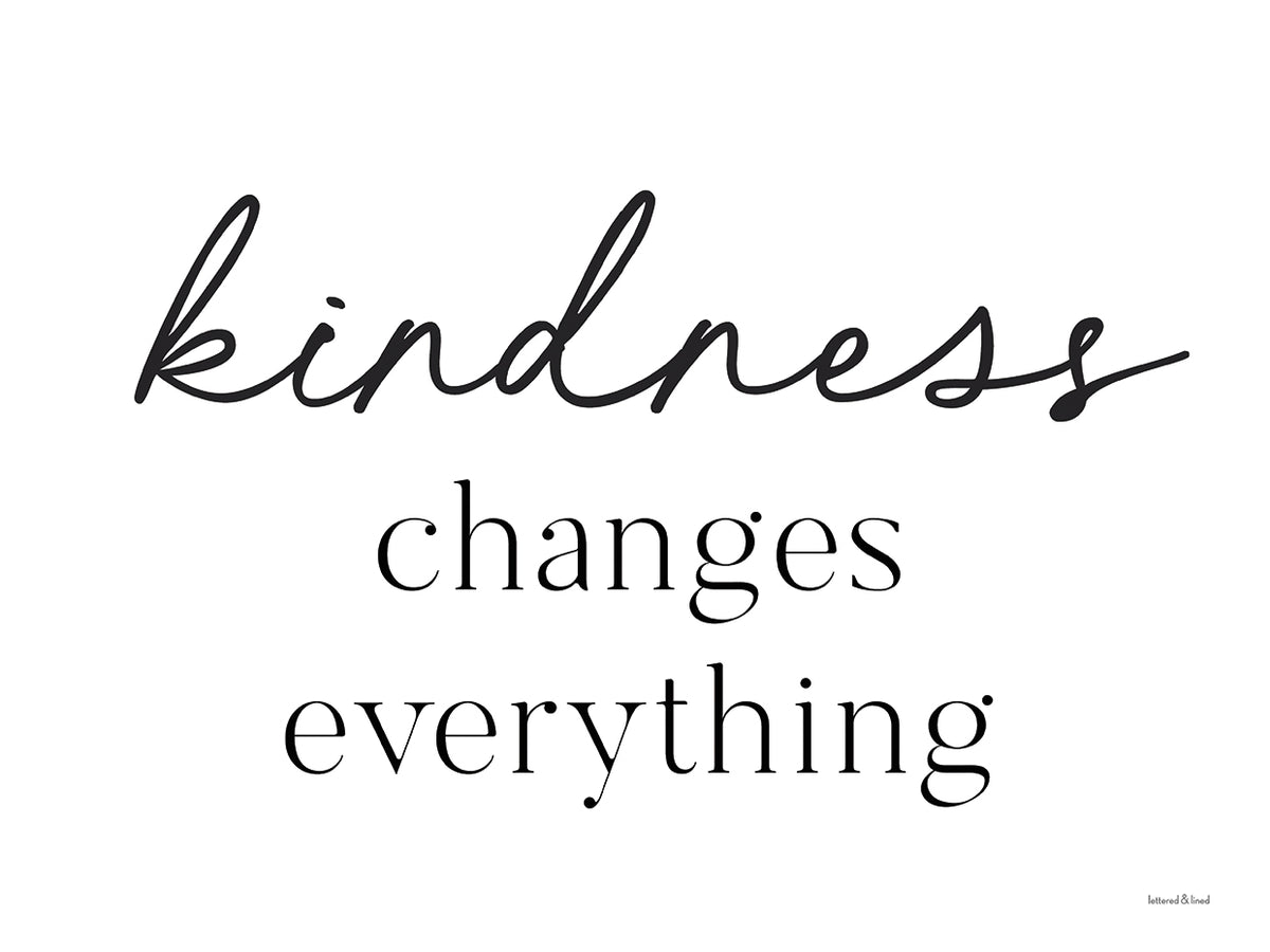 Kindness Changes Everything