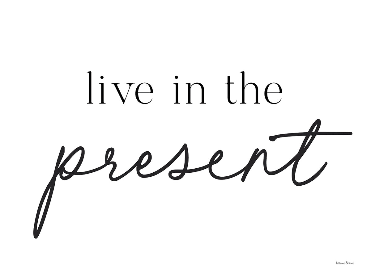 Live in the Present