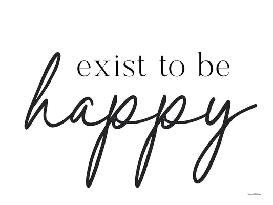 Exist to be Happy