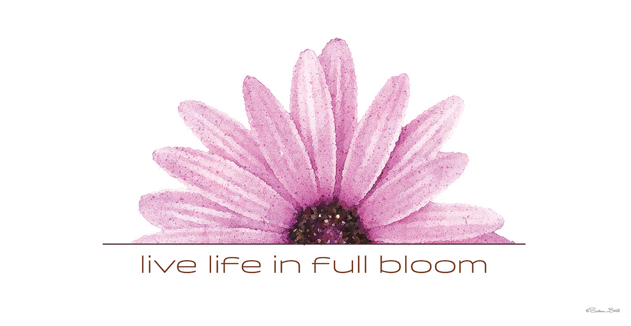 Live Life in Full Bloom