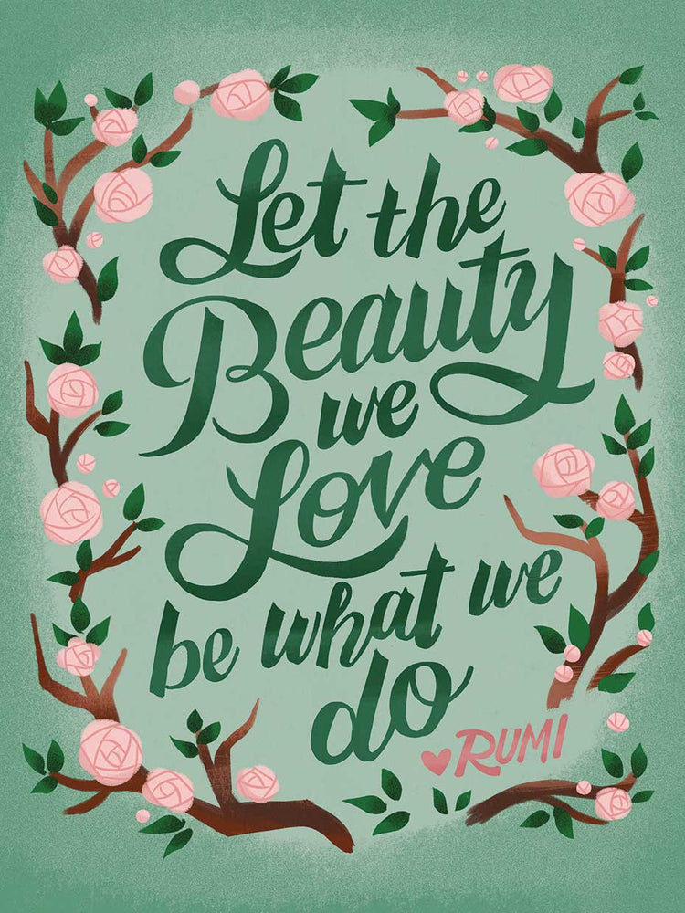 Let The Beauty of What You Love