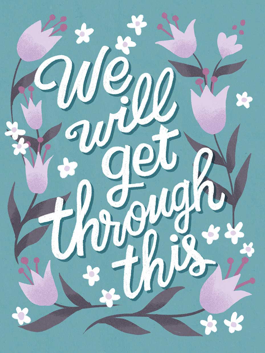 We Will Get Through This