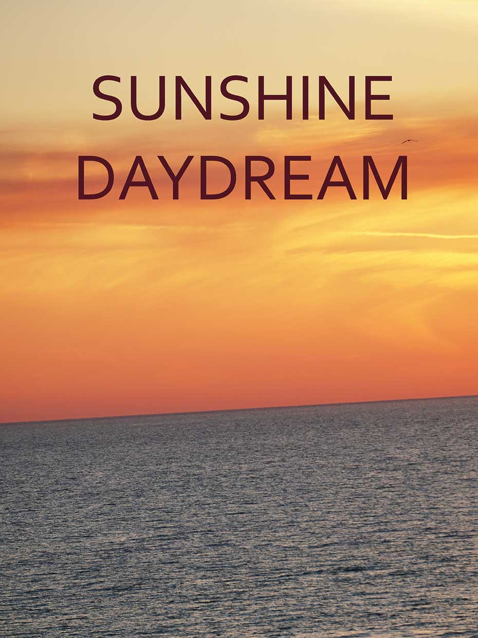 Inspiration : Sunshine Daydream Sunset