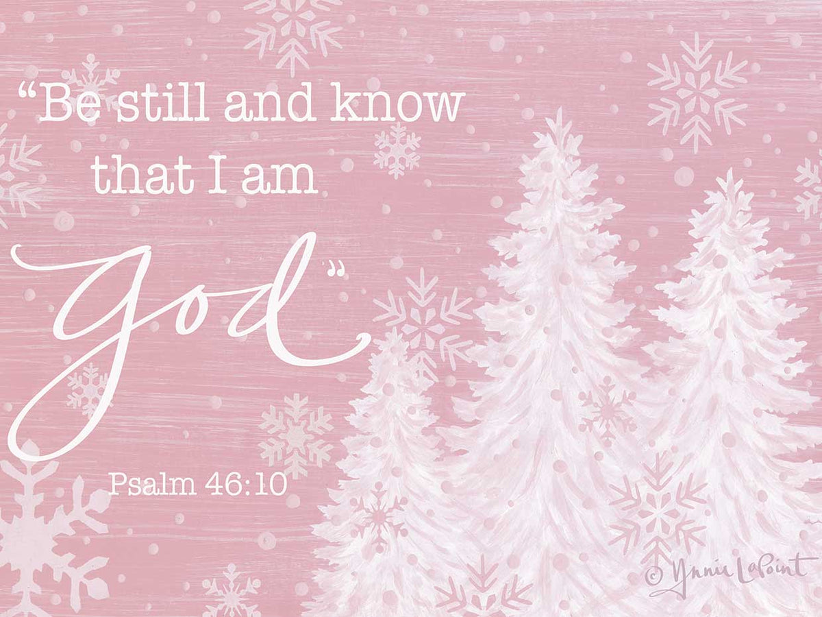 Be Still and Know