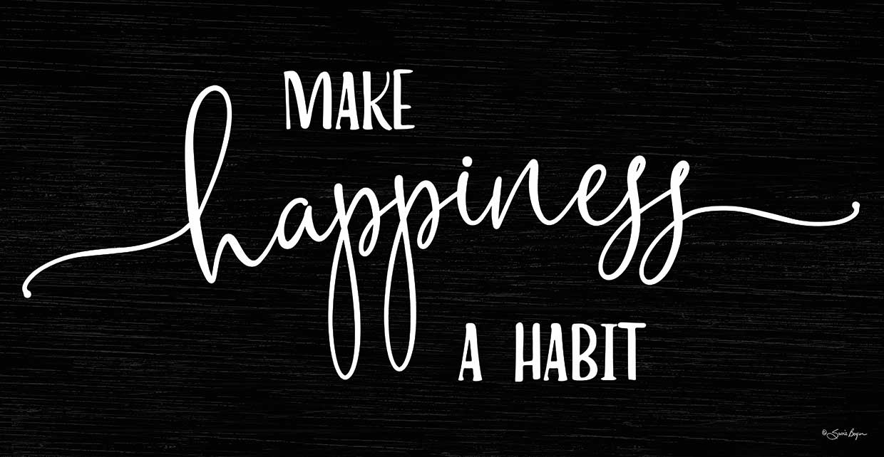 Make Happiness a Habit