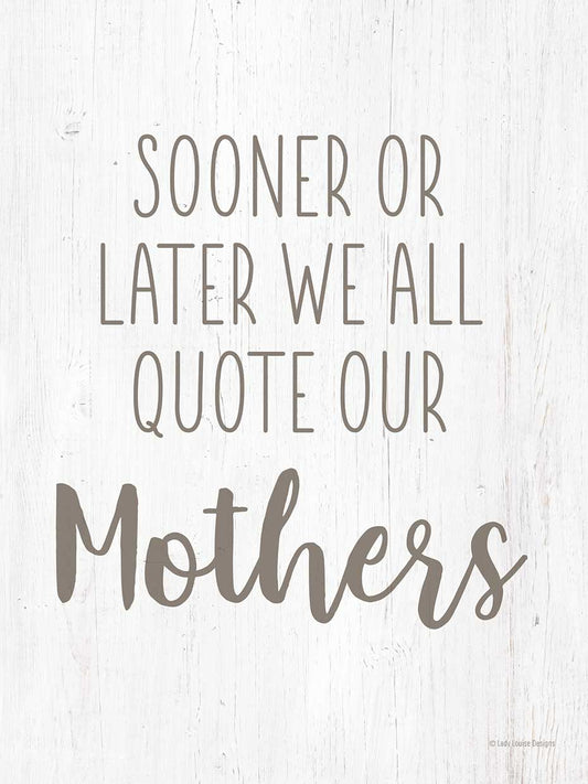 Quote Our Mothers Canvas Print
