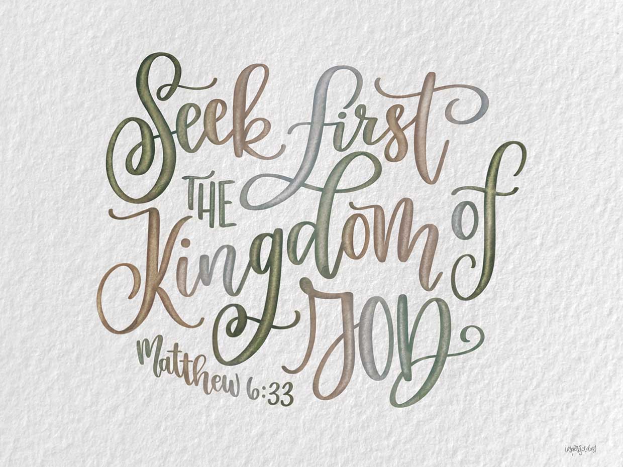 Seek First the Kingdom