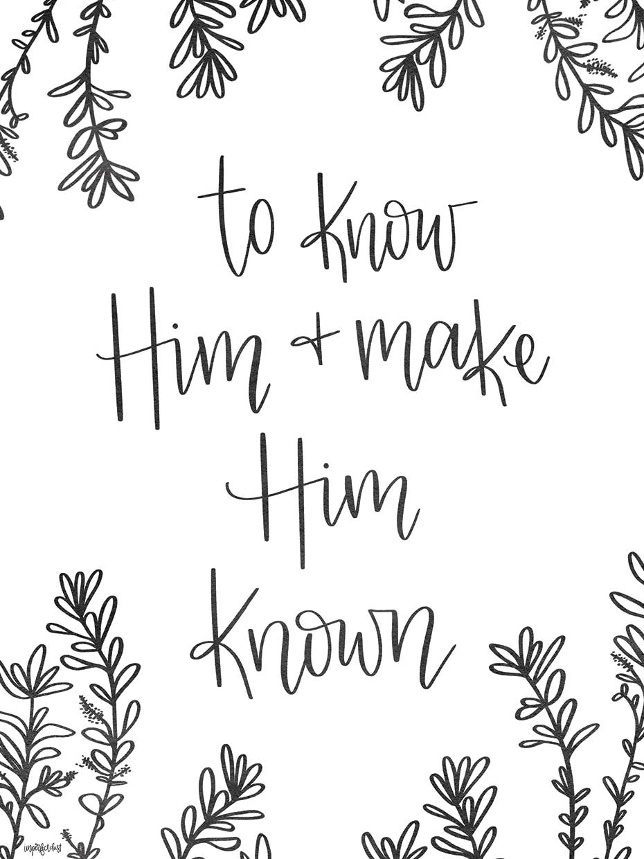 To Know Him