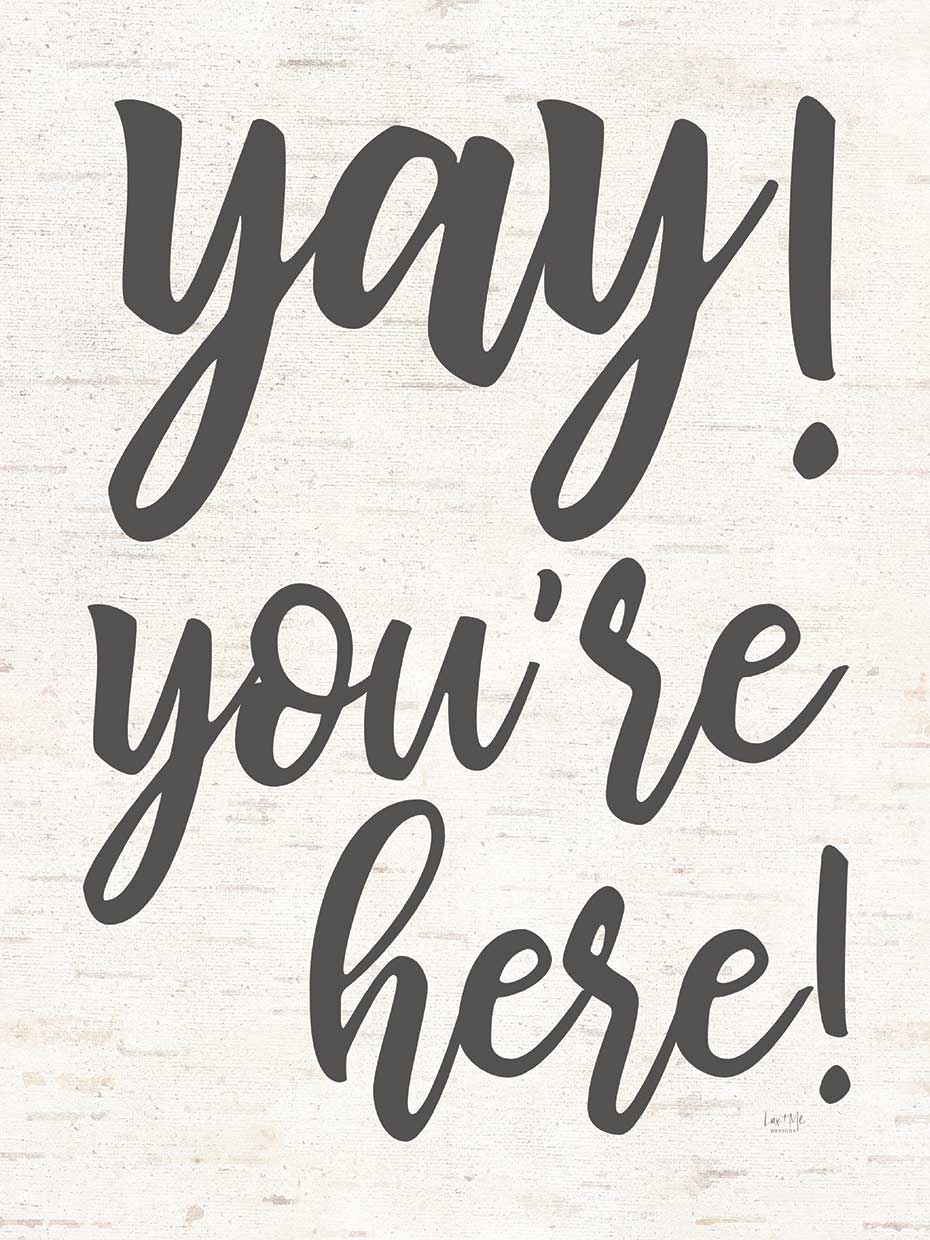 Yay You're Here