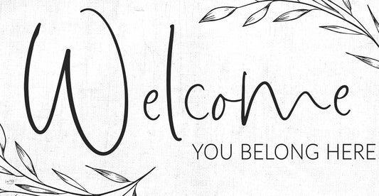Welcome - You Belong Here