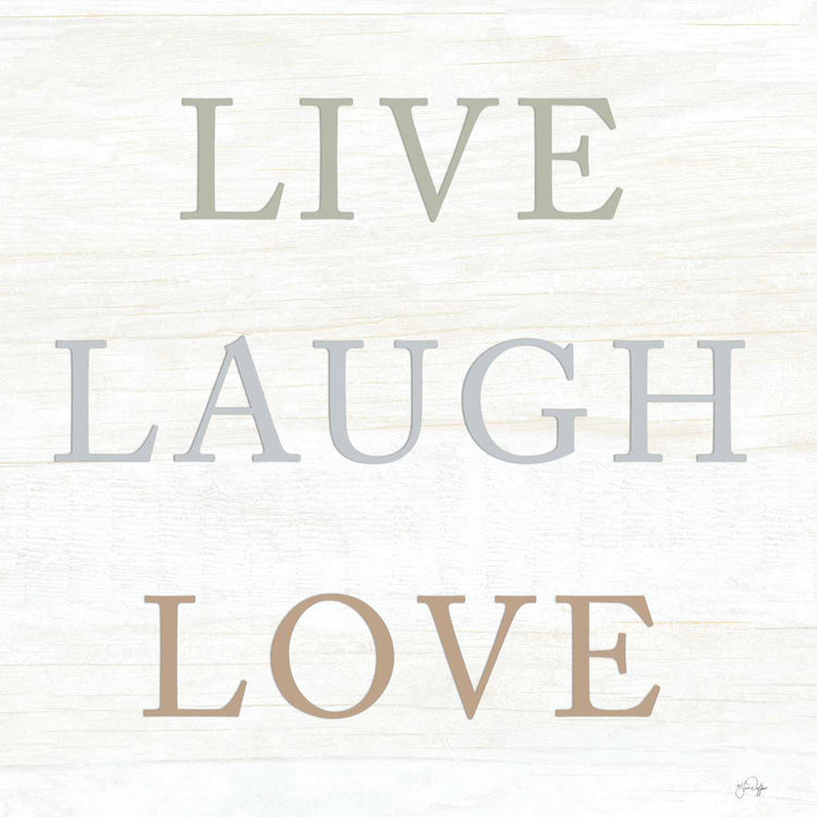 Live, Laugh, Love