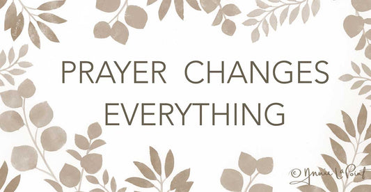 Prayer Changes Everything Canvas Print