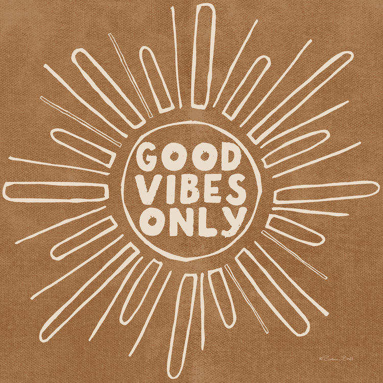 Good Vibes Only