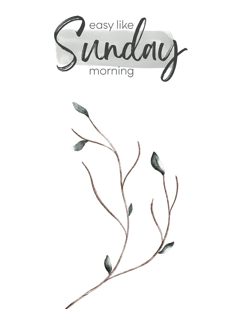 Easy like Sunday morning