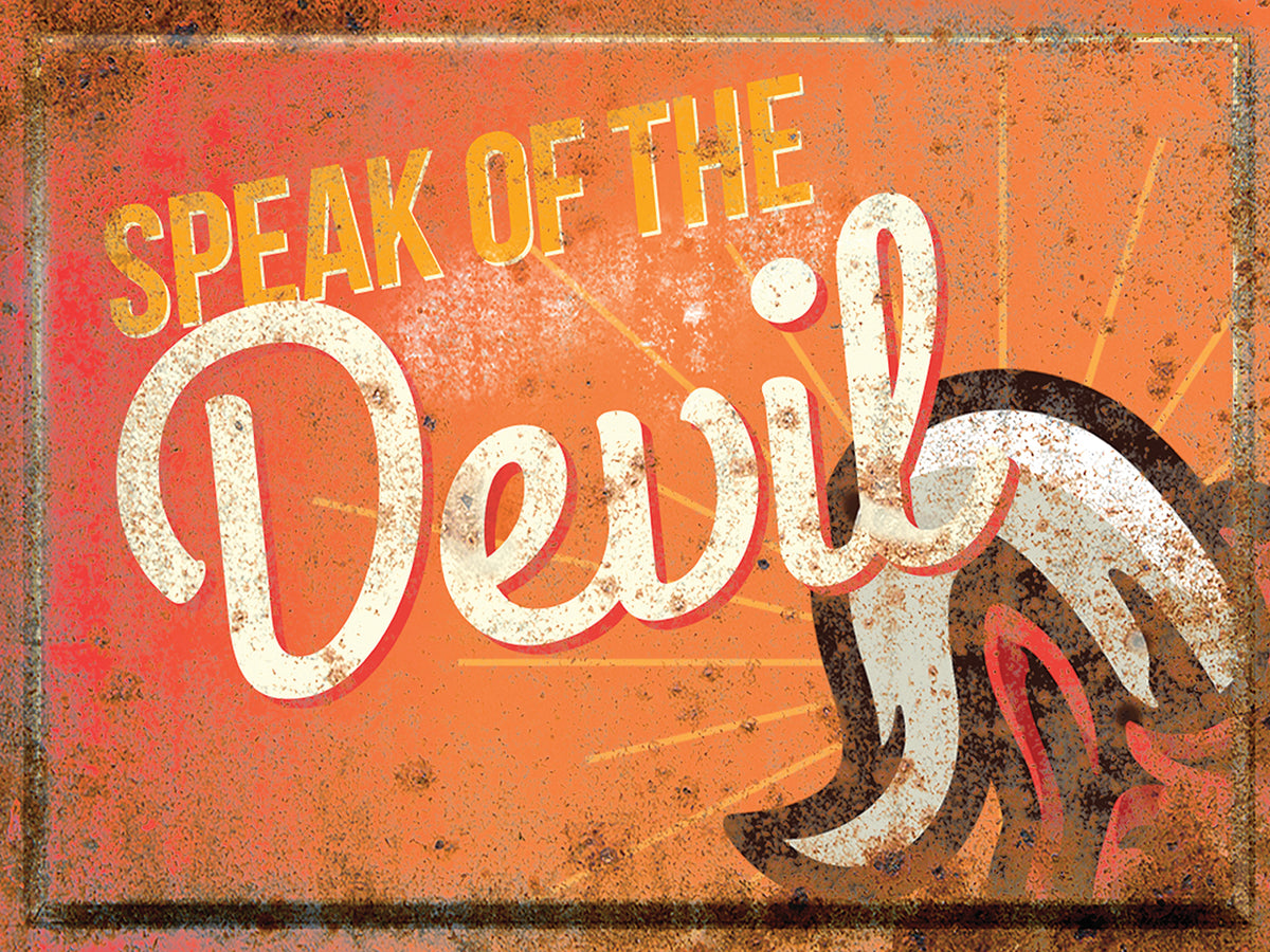 SPEAK OF THE DEVIL